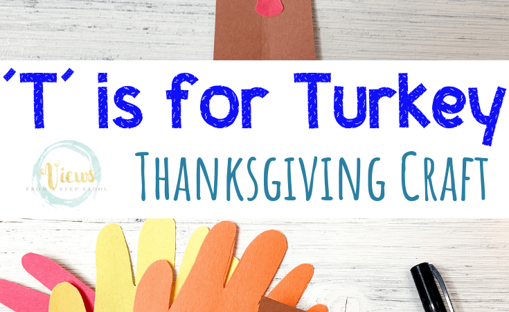 ‘T’ is for Turkey Thanksgiving Craft