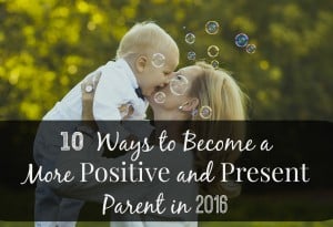 Making eye contact, emulating kindness, and providing positive reinforcement are some of the ways you can become a more positive and present parent. Read more to see the others!