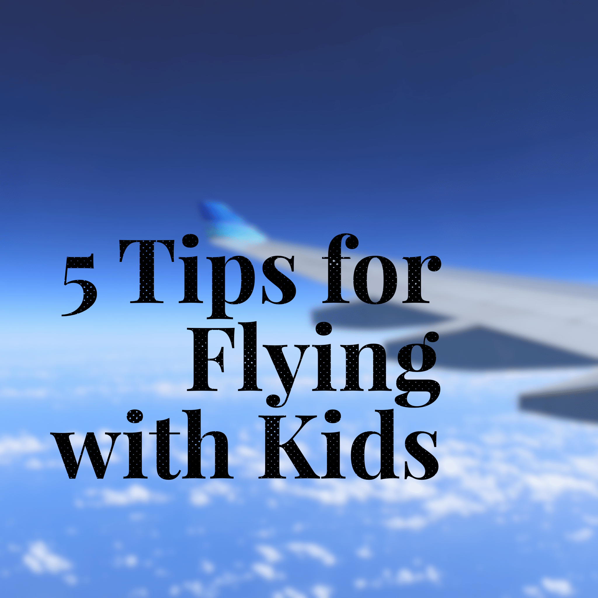 These 5 tips for flying with kids will make airplane travel much easier on both you and your kids. With a bit of preparation it will be smooth sailing!