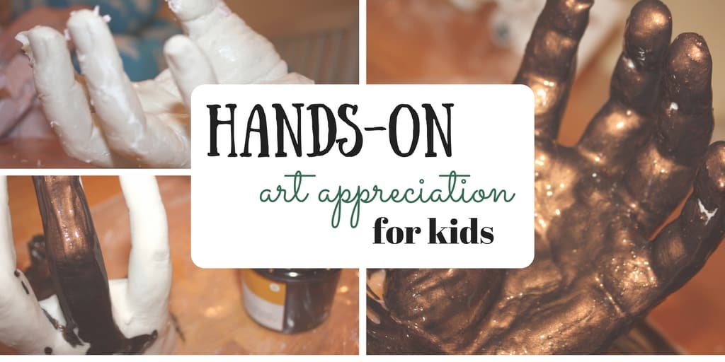Teach Art Appreciation to Kids Hands-On