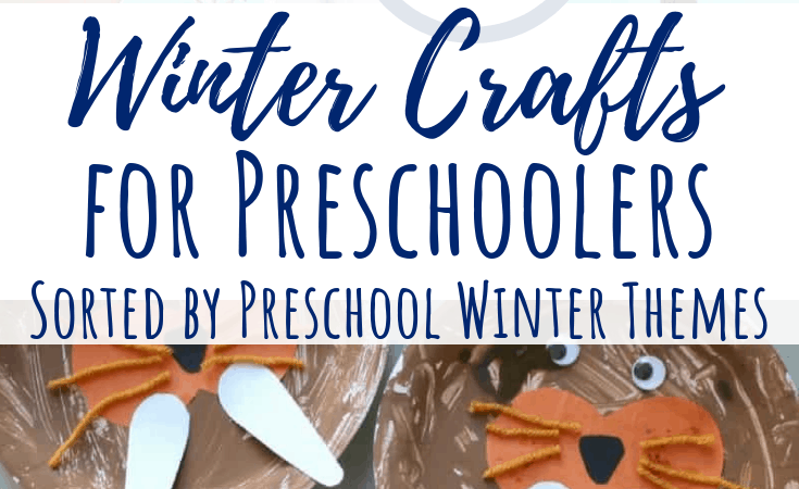 45+ Winter Crafts for Preschoolers with Common Preschool Themes