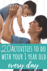 Printable List of 20 Activities for 1 Year Olds You Can Do Every Day!