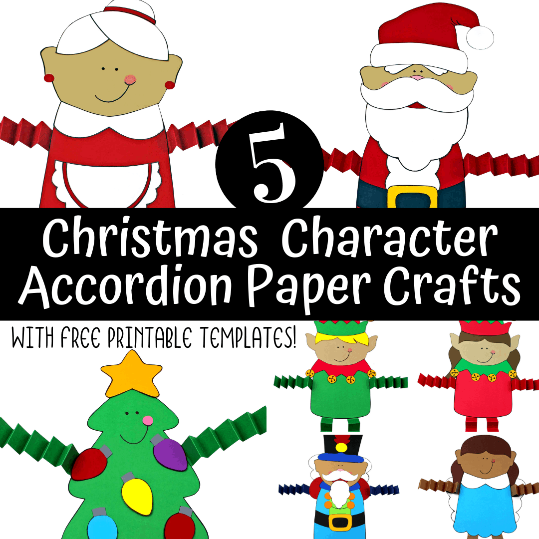 Christmas Character Accordion Paper Crafts for 4 Year Olds - Views From ...