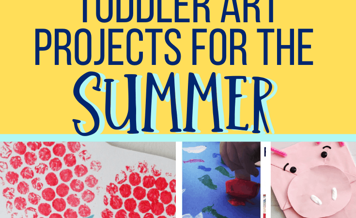 10 Toddler Art Projects for Summer
