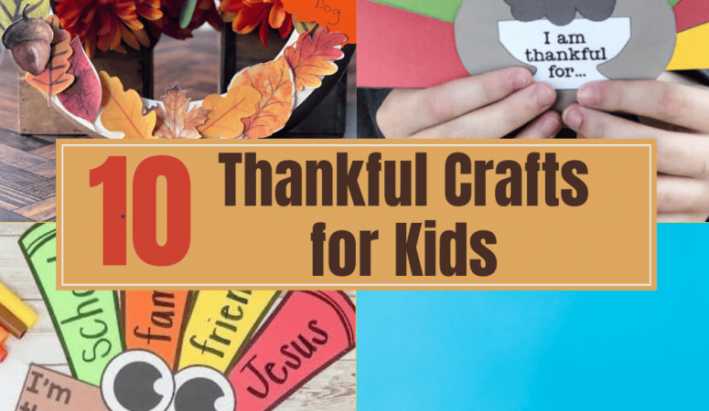 10 Thankful Crafts for Kids