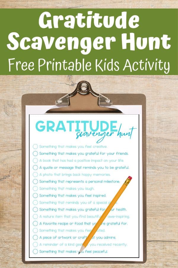 This gratitude scavenger hunt is a fun way to get kids thinking about all that they are grateful for. Grab it for free here.